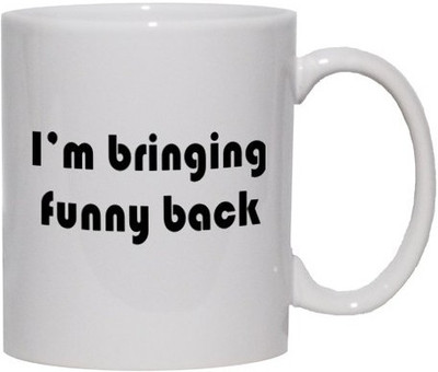 40% OFF on Teeskart Im Bringing Funny Back Porcelain Mug 300 ml 40% OFF on Teeskart Im Bringing Funny Back Porcelain Mug 300 ml