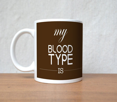 50% OFF on StyBuzz Blood Type Is Coffe Brown Porcelain Mug 300 ml 50% OFF on StyBuzz Blood Type Is Coffe Brown Porcelain Mug 300 ml