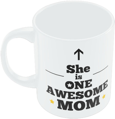 29% OFF on PosterGuy She is one Awesome Mom Mothers Day Mothers Day Mug Ceramic Mug 280 ml