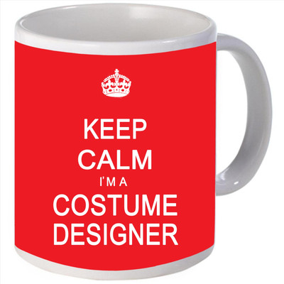Snoogg Keep calm im a costume designer Porcelain Bone China Coffee Ceramic Mug