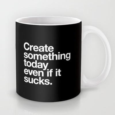 58% OFF on Astrode Create Something Today Even If It Sucks Ceramic Mug 325 ml