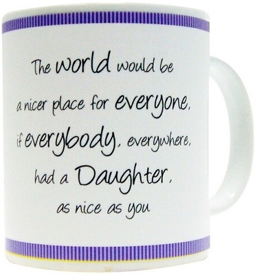 26% OFF on Everyday Gifts General Quote Gift For Daughter Ceramic Mug 400 ml 26% OFF on Everyday Gifts General Quote Gift For Daughter Ceramic Mug 400 ml