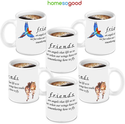 49% OFF on HomeSoGood Unique Best Friend With Awesome Quotes To Fly Ceramic Mug 280 ml, Pack of 6