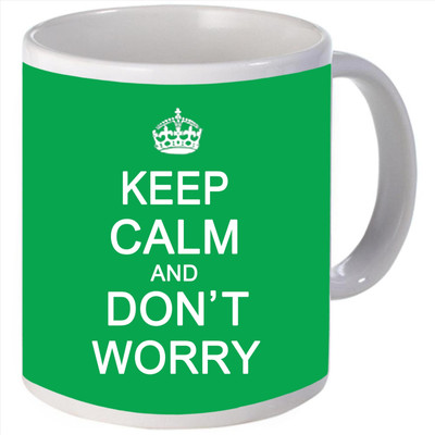Snoogg Keep calm and don't worry Porcelain Bone China Coffee Ceramic Mug