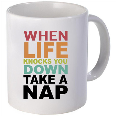 Snoogg when life knocks you down take a nap Ceramic Mug Snoogg when life knocks you down take a nap Ceramic Mug