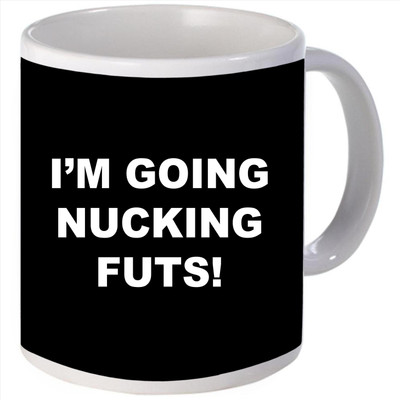 Snoogg Im going nucking futs Porcelain Bone China Coffee Ceramic Mug
