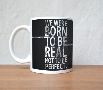 60% OFF on StyBuzz Born to Be Real Perfect Porcelain Mug 300 ml 60% OFF on StyBuzz Born to Be Real Perfect Porcelain Mug 300 ml
