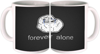 25% OFF on Shopkeeda Forever Alone Ceramic Mug 350 ml 25% OFF on Shopkeeda Forever Alone Ceramic Mug 350 ml