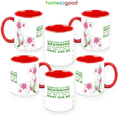 41% OFF on HomeSoGood Everyday Is New Beginning QTY 6 Ceramic Mug 325 ml, Pack of 6