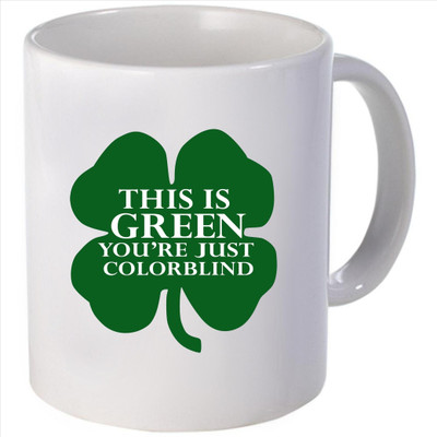 Snoogg this is green you are just colorblind Ceramic Mug