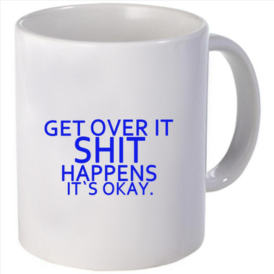 Snoogg get over ithit happens it's okay. Ceramic Mug