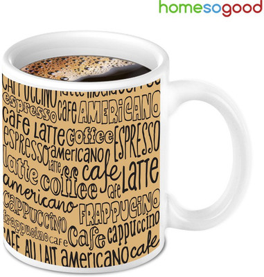 41% OFF on Home So Good Great All Types Of Coffee Deals Ceramic Mug 280 ml