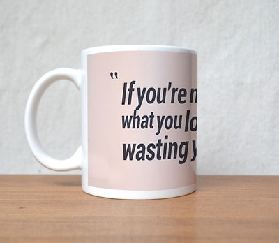 60% OFF on StyBuzz love what you do quote Porcelain Mug 300 ml 60% OFF on StyBuzz love what you do quote Porcelain Mug 300 ml