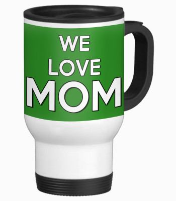 52% OFF on Tiedribbons We Love Mom With Green Background Aluminium Mug 600 ml
