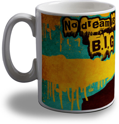 15% OFF on Artifa No Dream Is Too Big Porcelain, Ceramic Mug 350 ml 15% OFF on Artifa No Dream Is Too Big Porcelain, Ceramic Mug 350 ml