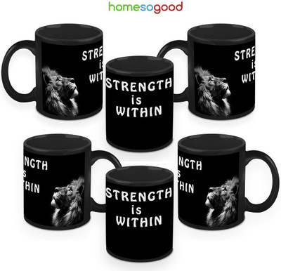 41% OFF on HomeSoGood Strength Is Within Coffee Ceramic Mug 325 ml, Pack of 6 41% OFF on HomeSoGood Strength Is Within Coffee Ceramic Mug 325 ml, Pack of 6
