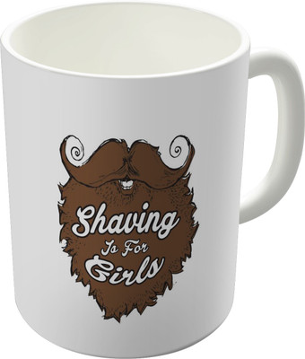80% OFF on The Fappy Store Shaving Is For Girls Ceramic Mug 300 ml