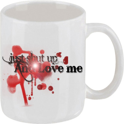 16% OFF on Ellicon Just Shut Up Nd Love Me Ceramic Mug