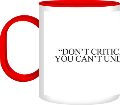 41% OFF on Refeel Gifts Don’T Criticize ,What You Can'T Understand Sd-285 Unbreakable Plastic Mug 325 ml