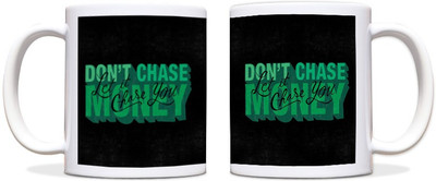 60% OFF on ShopMantra Don'T Chase Money Black Ceramic Mug 300 ml 60% OFF on ShopMantra Don'T Chase Money Black Ceramic Mug 300 ml