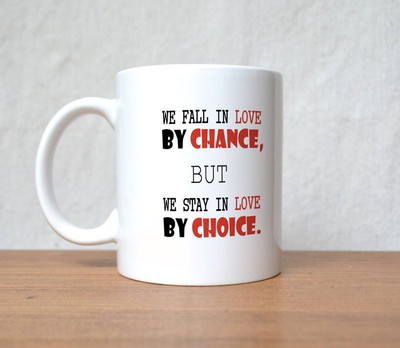 33% OFF on StyBuzz we stay in love by choice love quote valentine Porcelain Mug 300 ml
