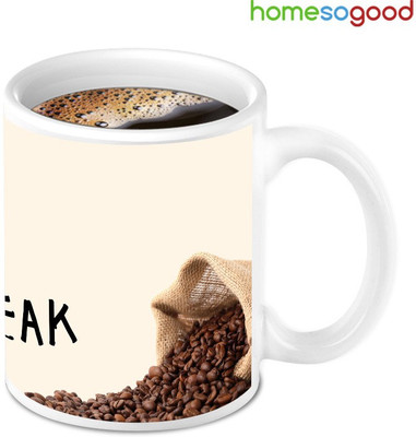 41% OFF on Home So Good Relax And Take A Break With Coffee Ceramic Mug 280 ml