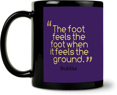 36% OFF on ShopMantra Buddha Feel Ground Quote Ceramic Mug 300 ml