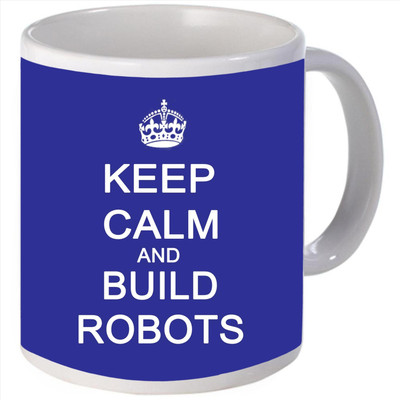 Snoogg Keep calm and build robots Porcelain Bone China Coffee L Ceramic Mug Snoogg Keep calm and build robots Porcelain Bone China Coffee L Ceramic Mug