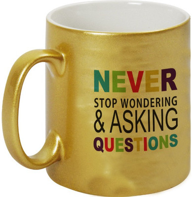 36% OFF on Mugwala Never Stop Wondering & Asking Questions Ceramic Mug 330 ml 36% OFF on Mugwala Never Stop Wondering & Asking Questions Ceramic Mug 330 ml