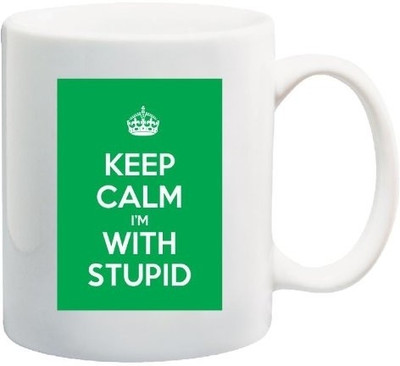 40% OFF on Teeskart Keep Calm Im With Stupid Porcelain Mug 300 ml 40% OFF on Teeskart Keep Calm Im With Stupid Porcelain Mug 300 ml