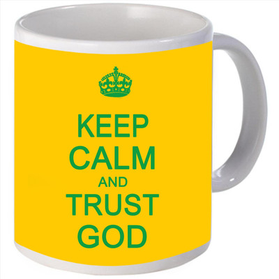 Snoogg Keep calm and trust god Porcelain Bone China Coffee Ceramic Mug Snoogg Keep calm and trust god Porcelain Bone China Coffee Ceramic Mug