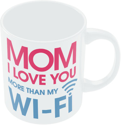 29% OFF on PosterGuy Love you more than Wifi Mother's Day Gift Ceramic Mug 325 ml 29% OFF on PosterGuy Love you more than Wifi Mother's Day Gift Ceramic Mug 325 ml