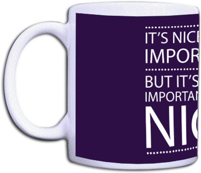 25% OFF on Shopkeeda It's Nice to Be Important Ceramic Mug 350 ml