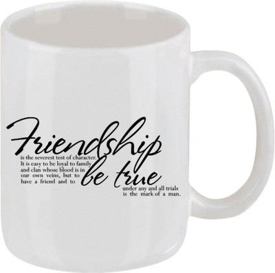 16% OFF on Ellicon 121 Friendship Be True Ceramic Mug