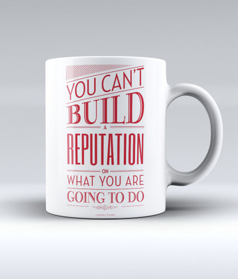 12% OFF on Lab No. 4 You Can'T Build A Reputation On What You Are Going To Do - Henry Ford Ceramic Mug 350 ml