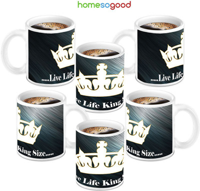 49% OFF on HomeSoGood The Great King Life Quote For Coffee Ceramic Mug 280 ml, Pack of 6