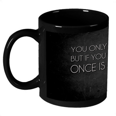 70% OFF on AMY Rough Black Once is Enough Quote Coffee Ceramic Mug 325 ml