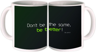 25% OFF on Shopkeeda Don?t Be The Same Ceramic Mug 350 ml 25% OFF on Shopkeeda Don?t Be The Same Ceramic Mug 350 ml