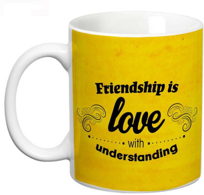 50% OFF on Prithish Friendship Is Love With Understanding Ceramic Mug 330 ml