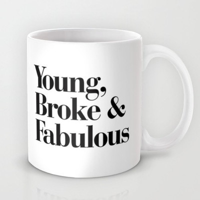 41% OFF on Astrode Young, Broke & Fabulous Ceramic Mug 325 ml
