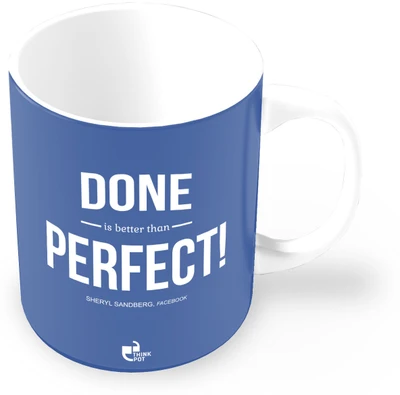 25% OFF on Thinkpot Done is Better Then Perfect! - Sheryl Sandberg, Facebook Ceramic Mug 25% OFF on Thinkpot Done is Better Then Perfect! - Sheryl Sandberg, Facebook Ceramic Mug