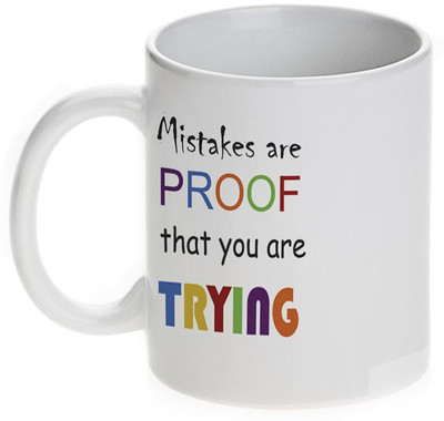 63% OFF on Mugwala Mistakes are Proof you are Trying A Inspirational Ceramic Mug 354 ml 63% OFF on Mugwala Mistakes are Proof you are Trying A Inspirational Ceramic Mug 354 ml