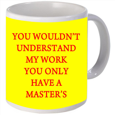Snoogg You wouldn't Understand Porcelain Bone China Coffee Ceramic Mug