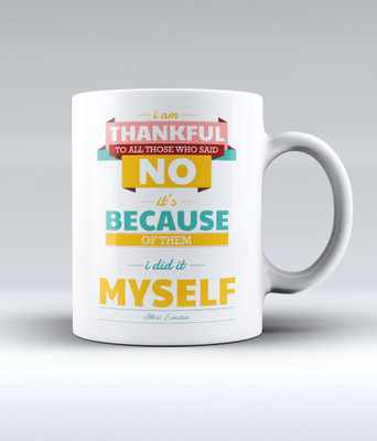12% OFF on Lab No. 4 I Am Thankful To All Those Who Said No To Me. Albert Einstein Quotes Ceramic Mug 350 ml