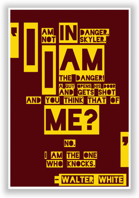 37% OFF on Posterguy I Am The Danger Walter White Quote Breaking Bad Typography Tv Series Inspired Poster Paper Print