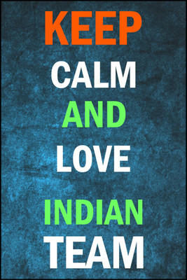 66% OFF on Keep Calm and Love Indian Team Poster Paper Print