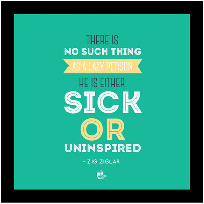 5% OFF on Thinkpot There Is No Such Thing As A Lazy Person - Zig Ziglar Black Square Frame Paper Print