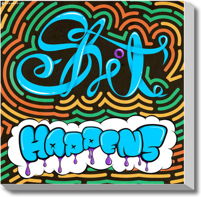 Shit Happens Canvas Art Shit Happens Canvas Art