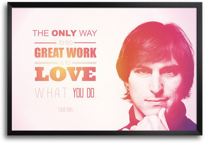 46% OFF on The Only Way To Do Great Work Quote By Steve Jobs Laminated Framed Paper Print 46% OFF on The Only Way To Do Great Work Quote By Steve Jobs Laminated Framed Paper Print