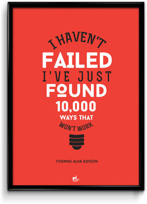 Thinkpot I Haven'T Failed - Thomas Alva Edison Framed Paper Print Thinkpot I Haven'T Failed - Thomas Alva Edison Framed Paper Print